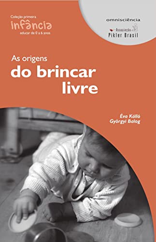Livro sobre As Origens do Brincar Livre